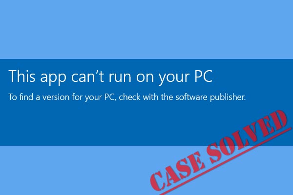 Top 10 Solutions to Fix This App Can't Run on Your PC in Win 10