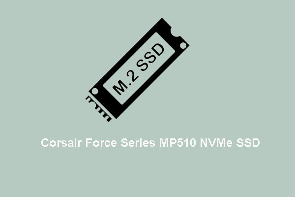 The Newest Corsair Force Series MP510 NVMe SSD Has Been Launched