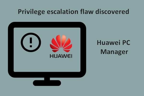 A Local Privilege Escalation Flaw Was Found In Huawei PCManager