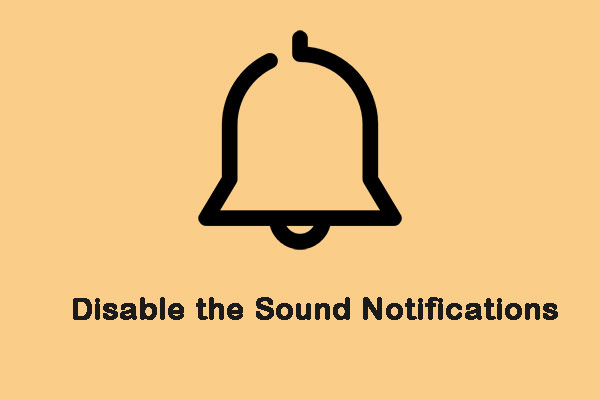 Methods to Disable the Sound Notifications on Windows 10