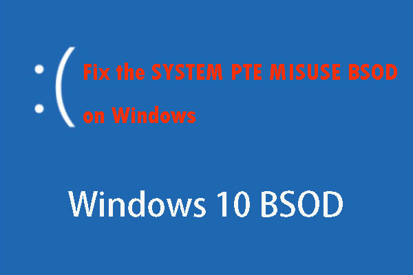 3 Methods to Fix the SYSTEM PTE MISUSE BSOD on Windows