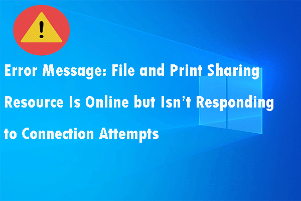 File and Print Sharing Resource Is Online but Isn’t Responding