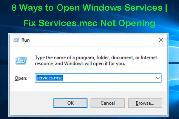 8 Ways to Open Windows Services | Fix Services.msc Not Opening