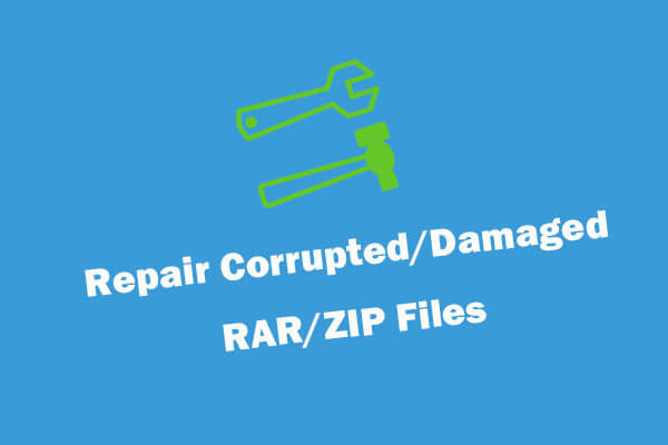 4 Ways to Repair Corrupted/Damaged RAR/ZIP Files for Free