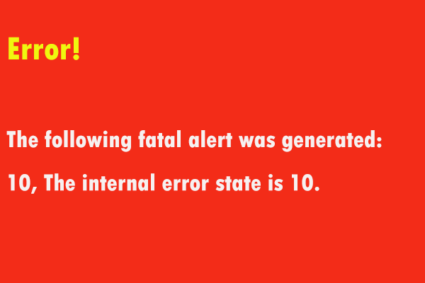 3 Top Ways to Fix the Following Fatal Alert Was Generated