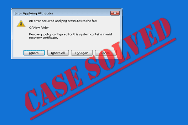 How to Fix “An Error Occurred Applying Attributes to the File”?