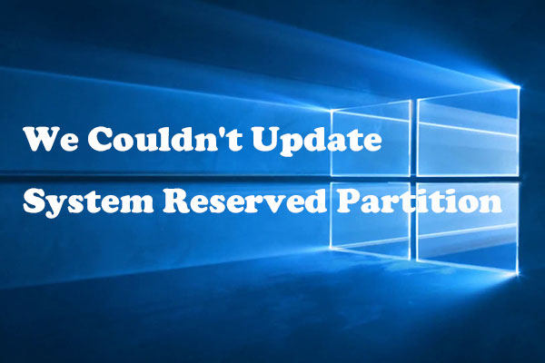 Meilleur correctif: Nous n’avons pu mettre à jour la partition réservée au système Windows 10