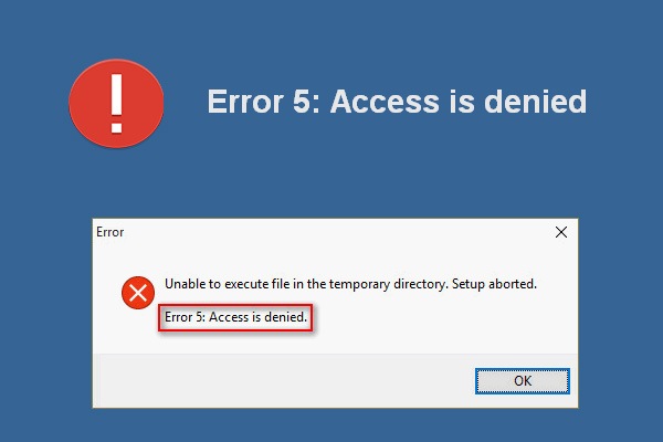 Error 5 Access Is Denied Has Occurred On Windows, How To Fix