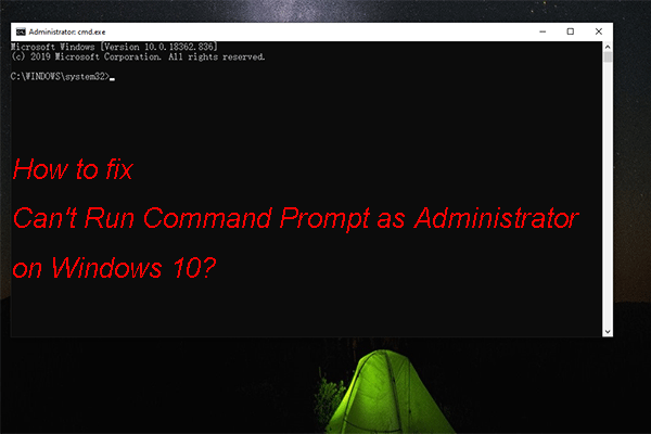 [Solved] Can't Run Command Prompt as Administrator Windows 10