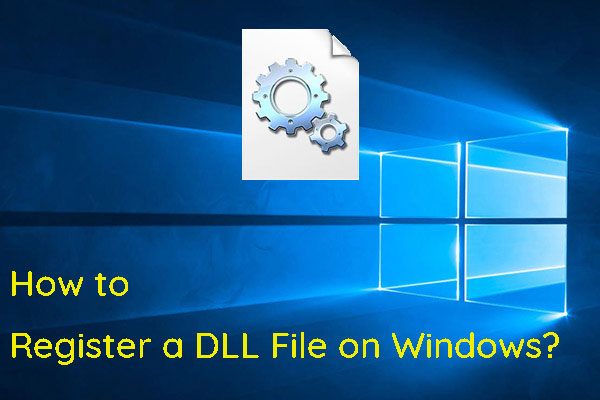 [Solved!] How to Register a DLL File on Windows?