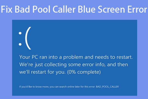 12 méthodes pour corriger l’erreur de l’écran bleu Bad Pool Caller sous Windows 10/8/7