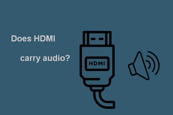 Does HDMI Carry Audio? How To Troubleshoot HDMI No Sound