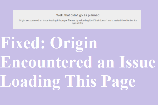 Fixed: Origin Encountered an Issue Loading This Page