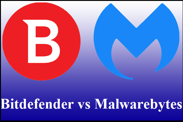 Bitdefender VS Malwarebytes: Which One Is the Winner?