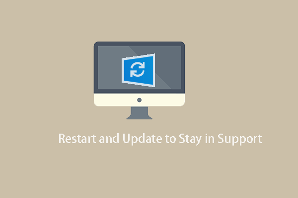 What Is Restart and Update to Stay in Support and How to Fix It