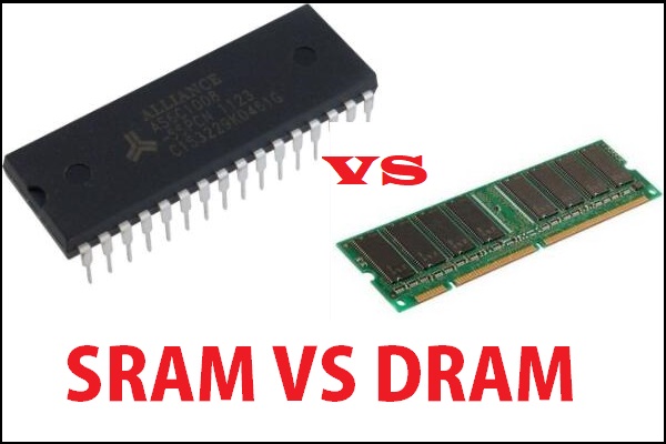 SRAM VS DRAM: What Is the Difference Between Them?