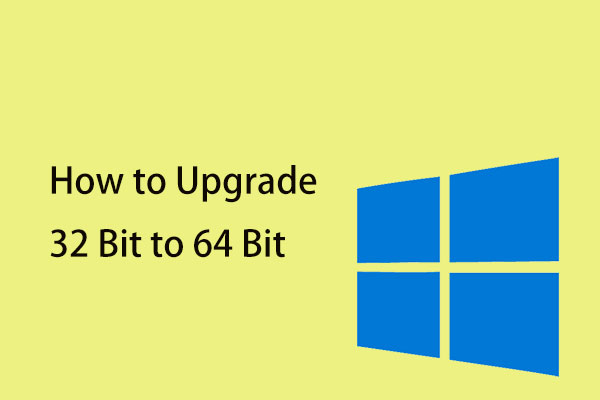 Cómo actualizar de 32 bits a 64 bits en Win10/11/8/7 sin pérdida de datos