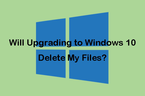 [RÉSOLU] La mise à niveau vers Windows 10 supprimera-t-elle mes fichiers? Correctif FACILE