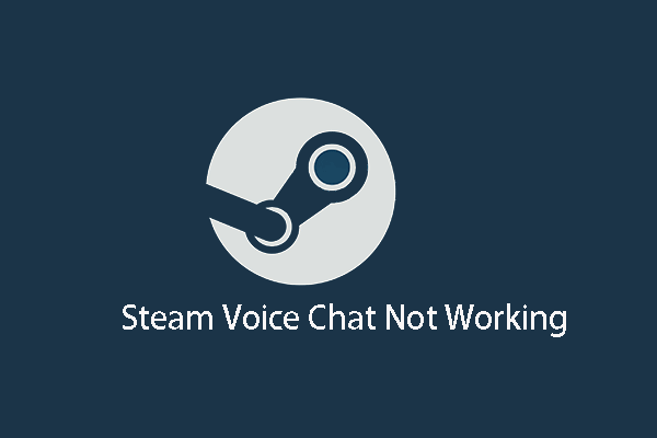 5 Solutions to Steam Voice Chat Not Working