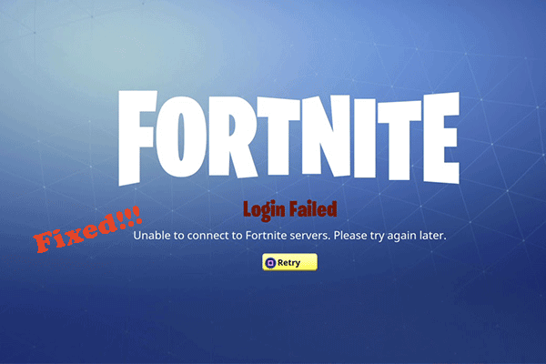 Top 9 Ways to Unable to Connect to Fortnite Server