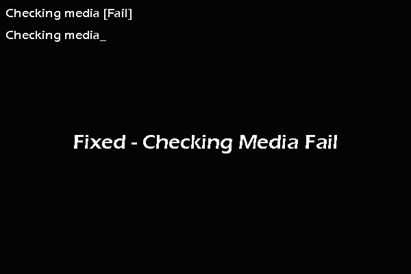 How to Fix Checking Media Fail on Windows Startup