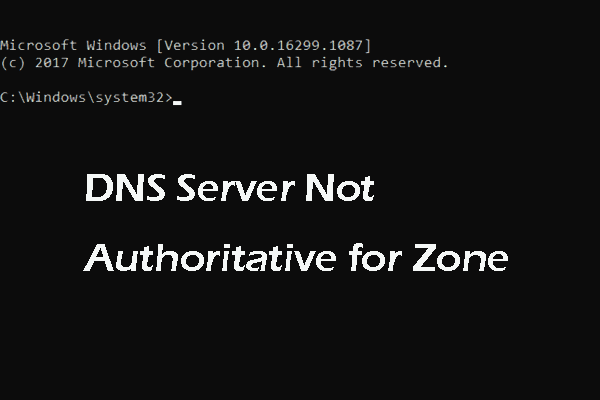 DNS Server Not Authoritative for Zone? Here Is the Guide