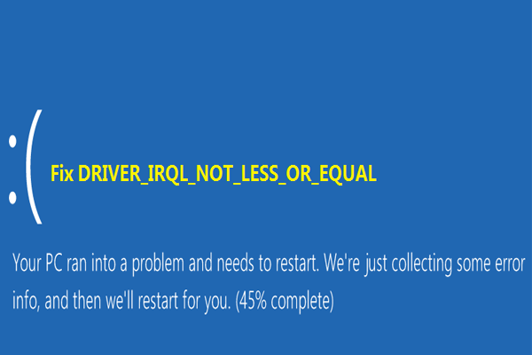 7 solutions pour corriger IRQL_NOT_LESS_OR_EQUAL sous Windows 10/11