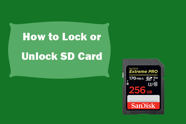 How to Lock or Unlock SD/Memory Card – 6 Tips