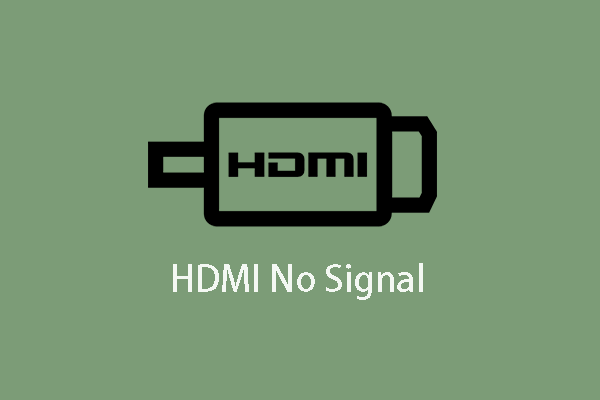 Top 6 Ways to Fix HDMI No Signal | Full Guide