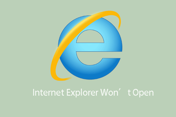 Top 5 Solutions to Internet Explorer Won’t Open