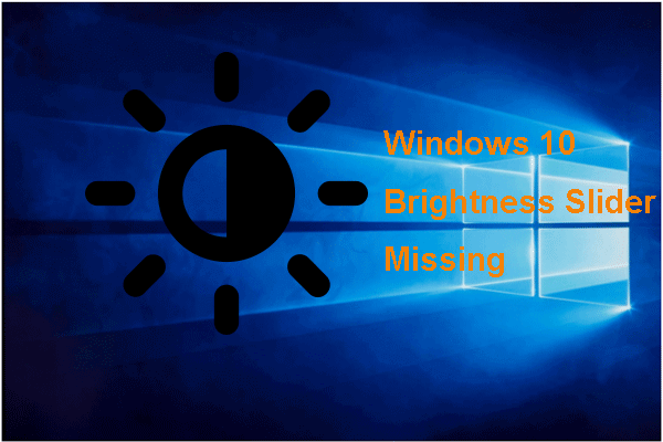 Top 6 Solutions to Windows 10 Brightness Slider Missing