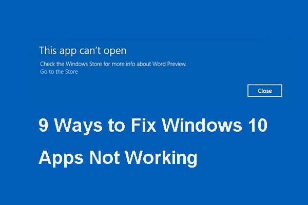 Guide complet sur les applications Windows 10 qui ne fonctionnent pas (9 méthodes)