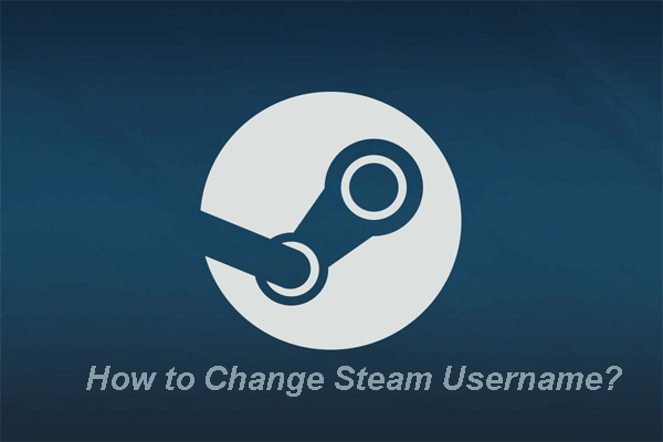 Solved – How to Change Steam Username