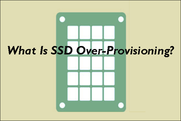 What Is SSD Over-Provisioning (OP)? How to Set up OP on SSDs?