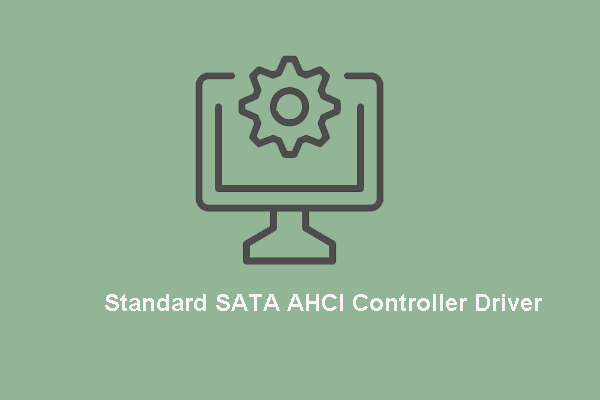 What Is Standard SATA AHCI Controller and How to Download It?