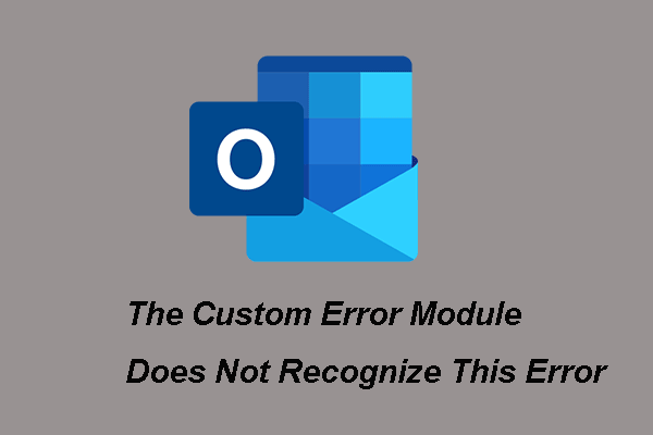 4 Ways to the Custom Error Module Does Not Recognize This Error