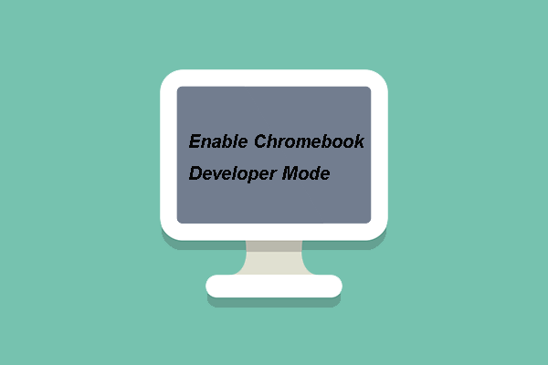 Full Guide – How to Turn on Chrome OS Developer Mode