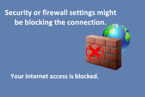 Security Or Firewall Settings Might Be Blocking The Connection