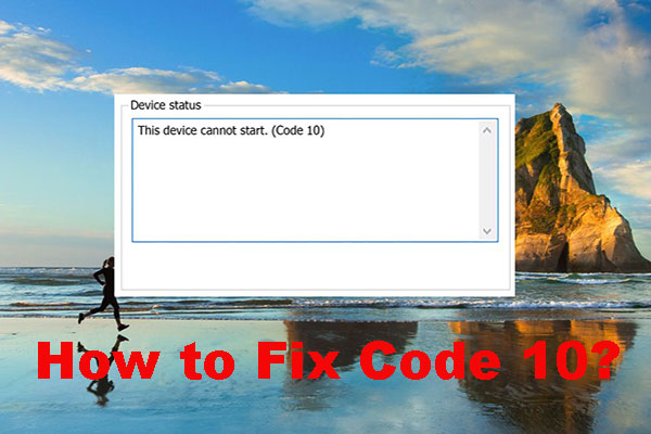 As 10 Melhores Soluções Para o Erro de Código 10: O Dispositivo Não Pode Ser Iniciado