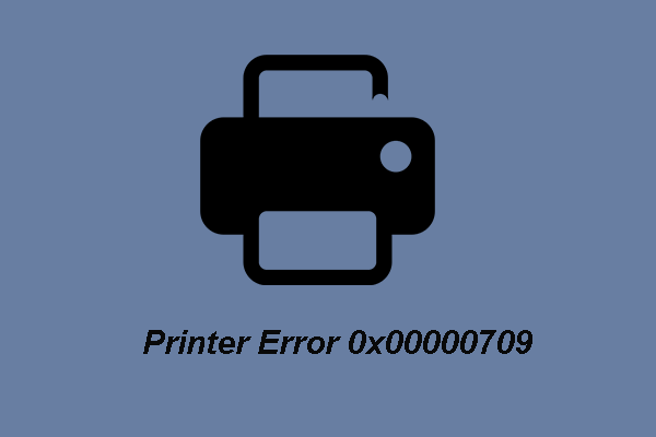 How to Fix Default Printer Error Code 0x00000709