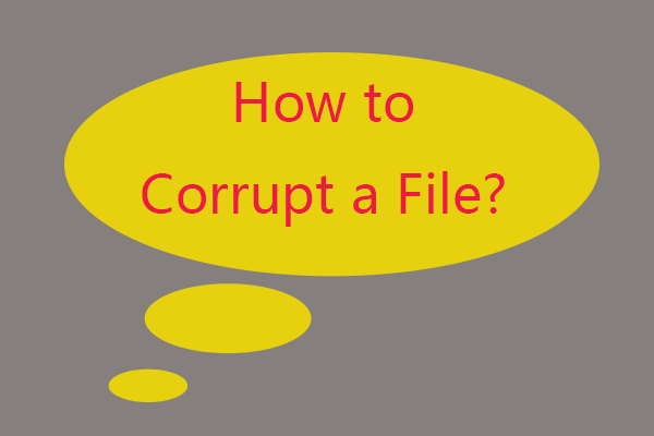 How to Corrupt a File with Top 3 Free File Corrupters