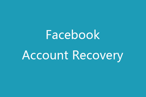 Facebook Account Recovery: How to Recover Facebook Account