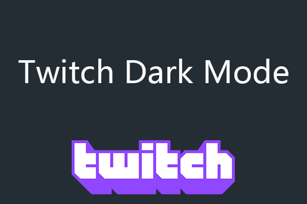 Twitch Dark Mode: How to Enable Dark Mode on Twitch in 2 Steps