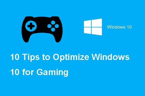 Voici 10 conseils afin d’optimiser Windows 10 pour les jeux