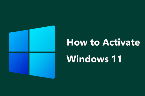 How to Activate Windows 11? Try 2 Ways Here Now!