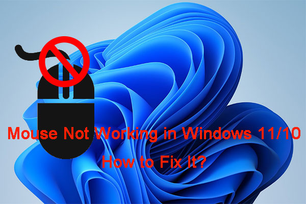 [Easy Fixes] Mouse Not Working in Windows 11/10