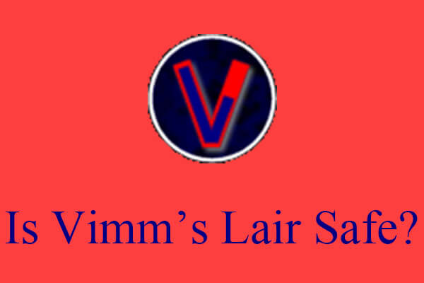 [Répondu] Vimm’s Lair est-il sécuritaire? Comment utiliser Vimm’s Lair en toute sécurité?