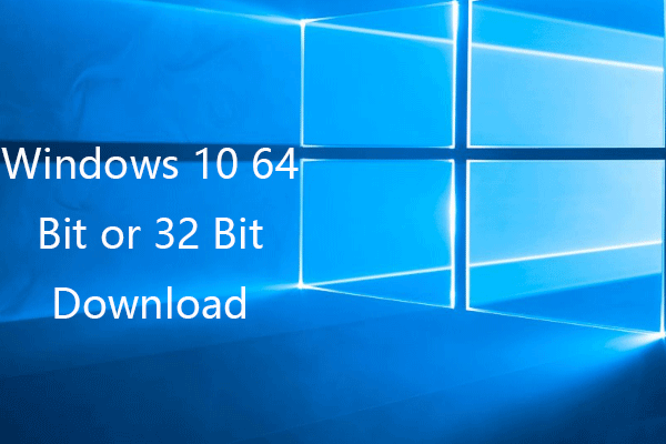 Windows 10 64 Bit or 32 Bit Free Download Full Version