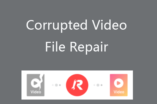 Corrupted Video File Repair Free Methods for PC/Mac