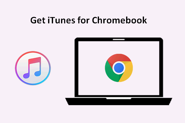 How To Download And Install iTunes For Your Chromebook